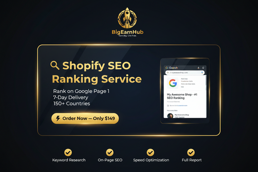 🔍 Shopify SEO Ranking Service — Google Page 1 | 7-Day Delivery | BigEarnHub